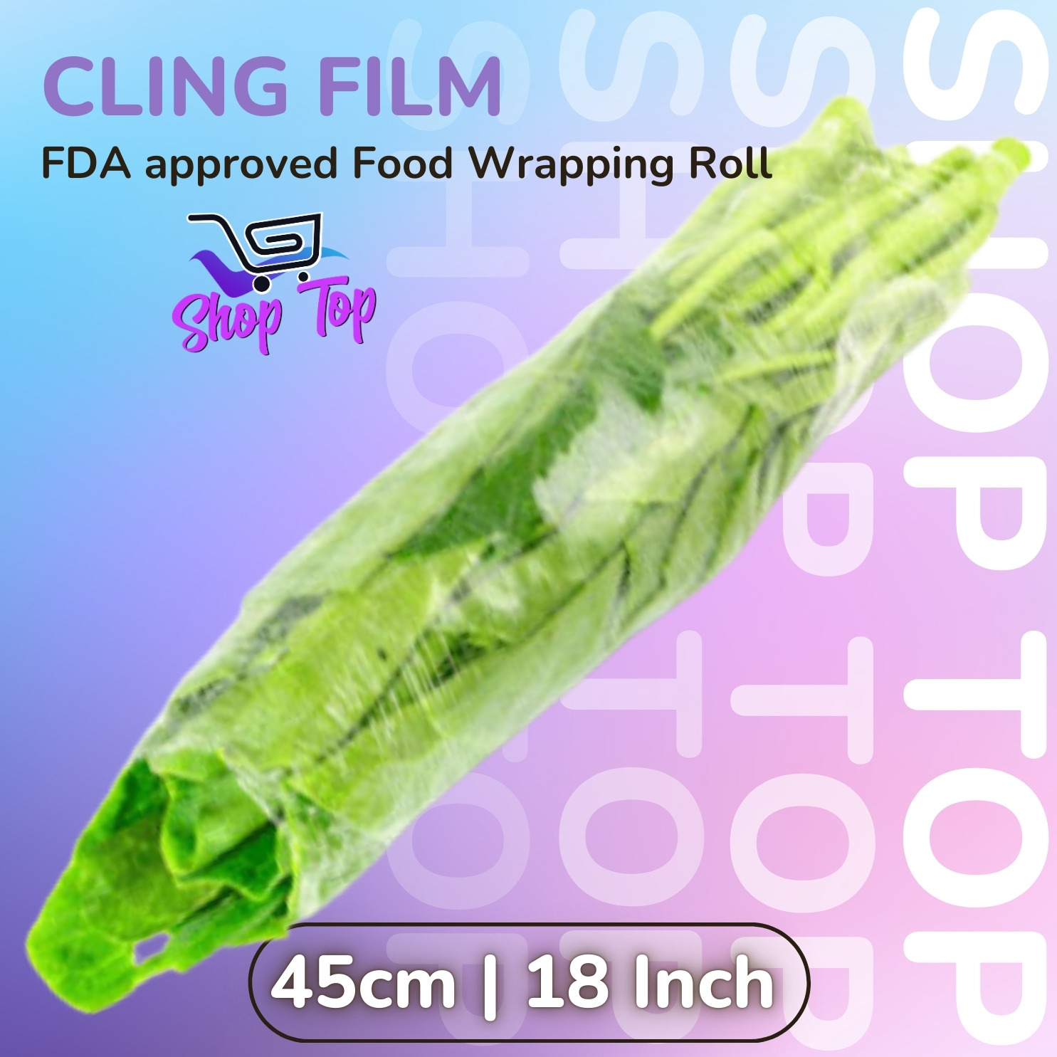 18 Inches (45cm) Wide x 50 Meters Long FDA Approved Cling Film Roll by Shoptop - Food Grade Plastic Wrap for Safe Food Packing, Freezer & Freshness Storage - Image 4